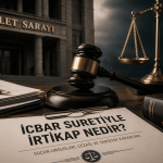 İcbar Suretiyle İrtikap Nedir? TCK 250 Kapsamında Suçun Unsurları ve Cezası icbar-suretiyle-irtikap