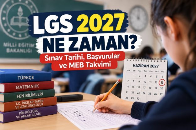LGS 2027 Ne Zaman? Sınav Tarihi, Başvurular ve MEB Takvimi