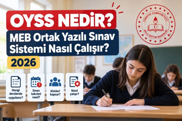 OYSS Nedir? MEB Ortak Yazılı Sınav Sistemi Nasıl Çalışır? 2026